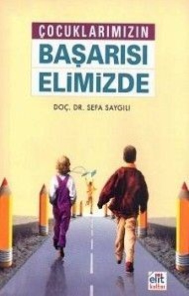 Çocuklarımızın Başarısı Elimizde