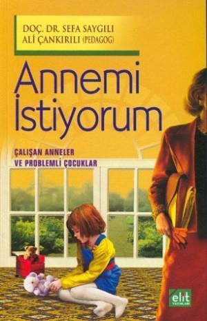 Annemi İstiyorum