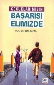 Çocuklarımızın Başarısı Elimizde